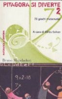 Pitagora si diverte. 73 giochi matematici