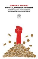 Popolo, potere e profitti. Un capitalismo progressista in un'epoca di malcontento