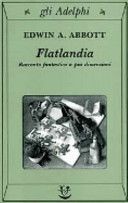 Flatlandia. Racconto fantastico a più dimensioni