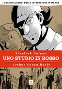 Uno studio in rosso. I grandi classici della letteratura in manga