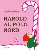 Harold al Polo Nord. Ediz. illustrata