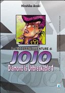 Diamond is unbreakable. Le bizzarre avventure di Jojo