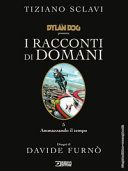 Dylan Dog presenta I racconti di domani
