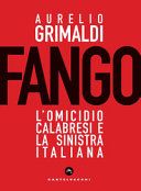 Fango. L'omicidio Calabresi e la sinistra italiana
