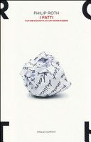 I fatti. Autobiografia di un romanziere