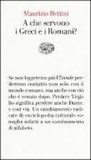 A che servono i Greci e i Romani?