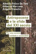 Antropocene e le sfide del XXI secolo. Per una società solidale e sostenibile