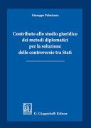 Contributo allo studio giuridico dei metodi diplomatici per la soluzione delle controversie tra Stati