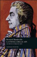 La favola delle api. Vizi privati e pubbliche virtù