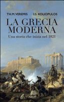 La Grecia moderna. Una storia che inizia nel 1821